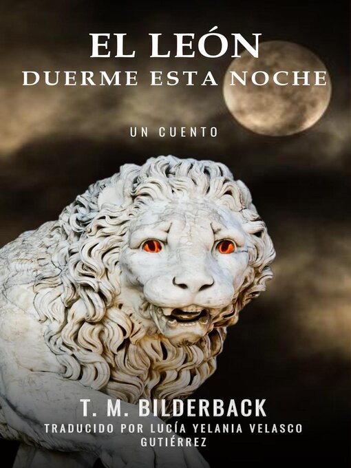 Cover image for El León Duerme Esta Noche--Un Cuento